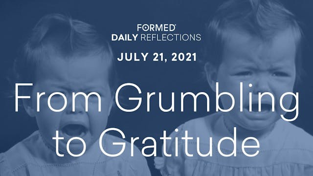 Daily Reflections – July 21, 2021