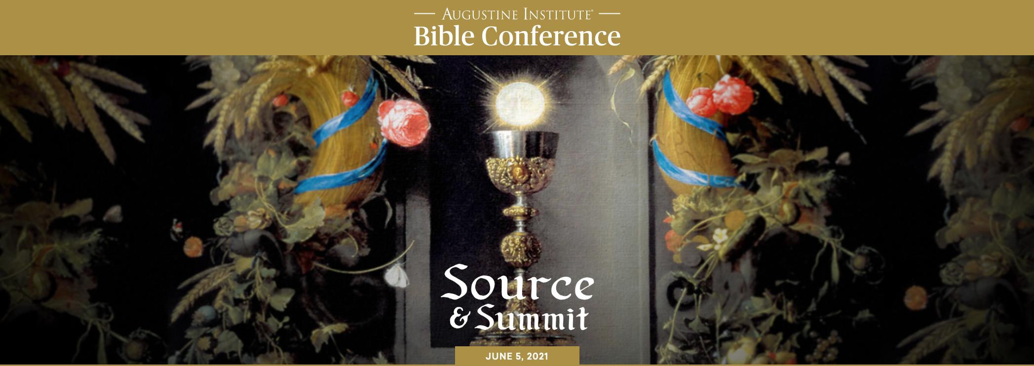 Source and Summit | Augustine Institute Bible Conference