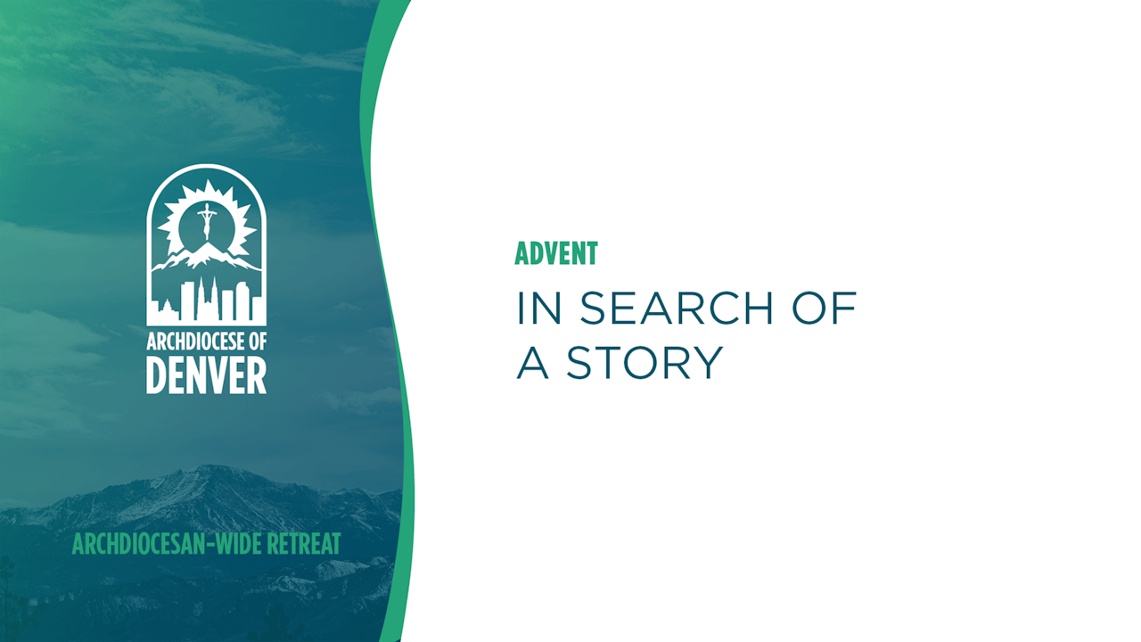 In Search of a Story | Advent Retreat