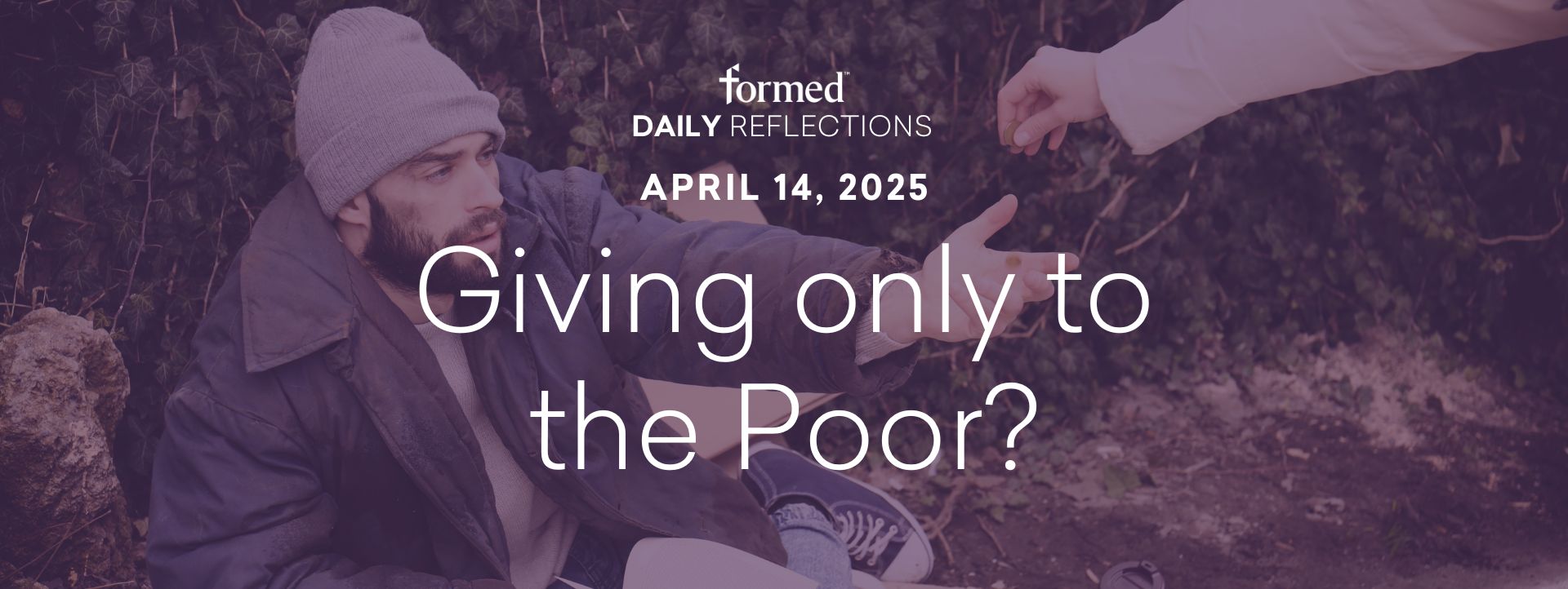 Lenten Daily Reflections — Monday of Holy Week — April 14, 2025