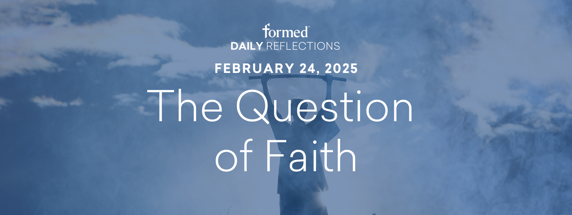 Daily Reflections — February 24, 2025