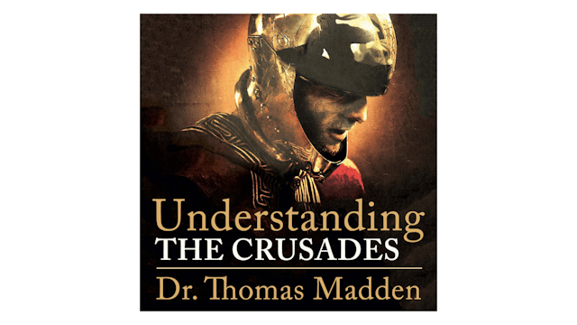 Understanding the Crusades by Dr. Tho...