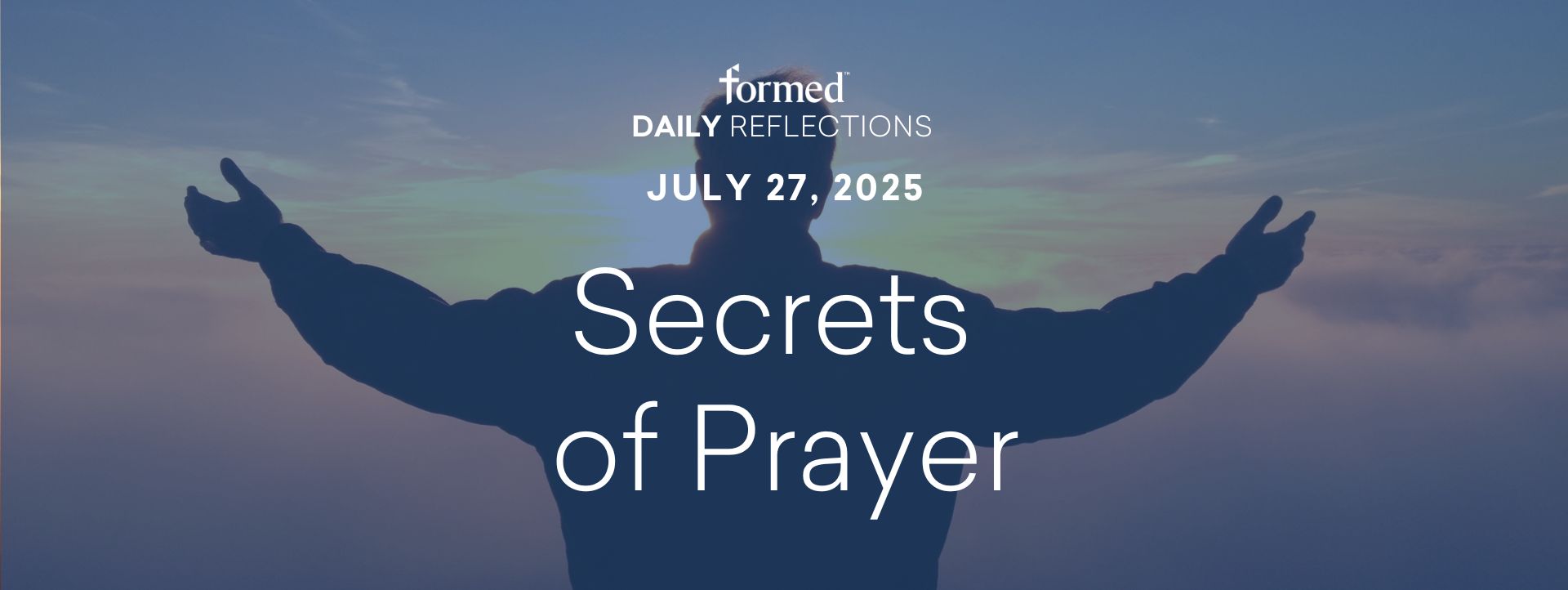Daily Reflections — July 27, 2025