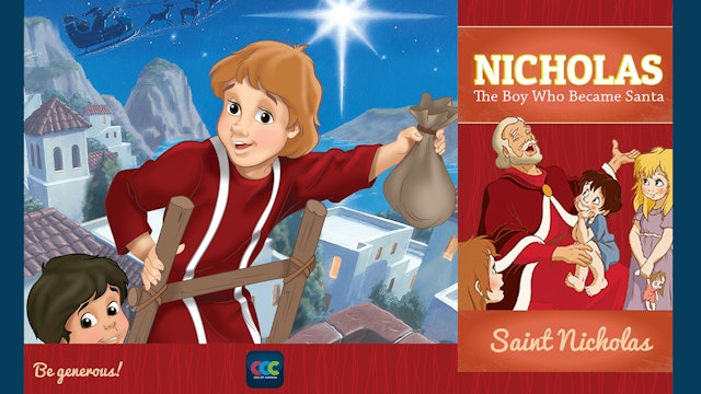Nicholas: The Boy Who Became Santa