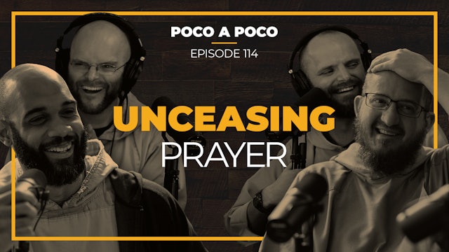 Episode 114: Unceasing Prayer