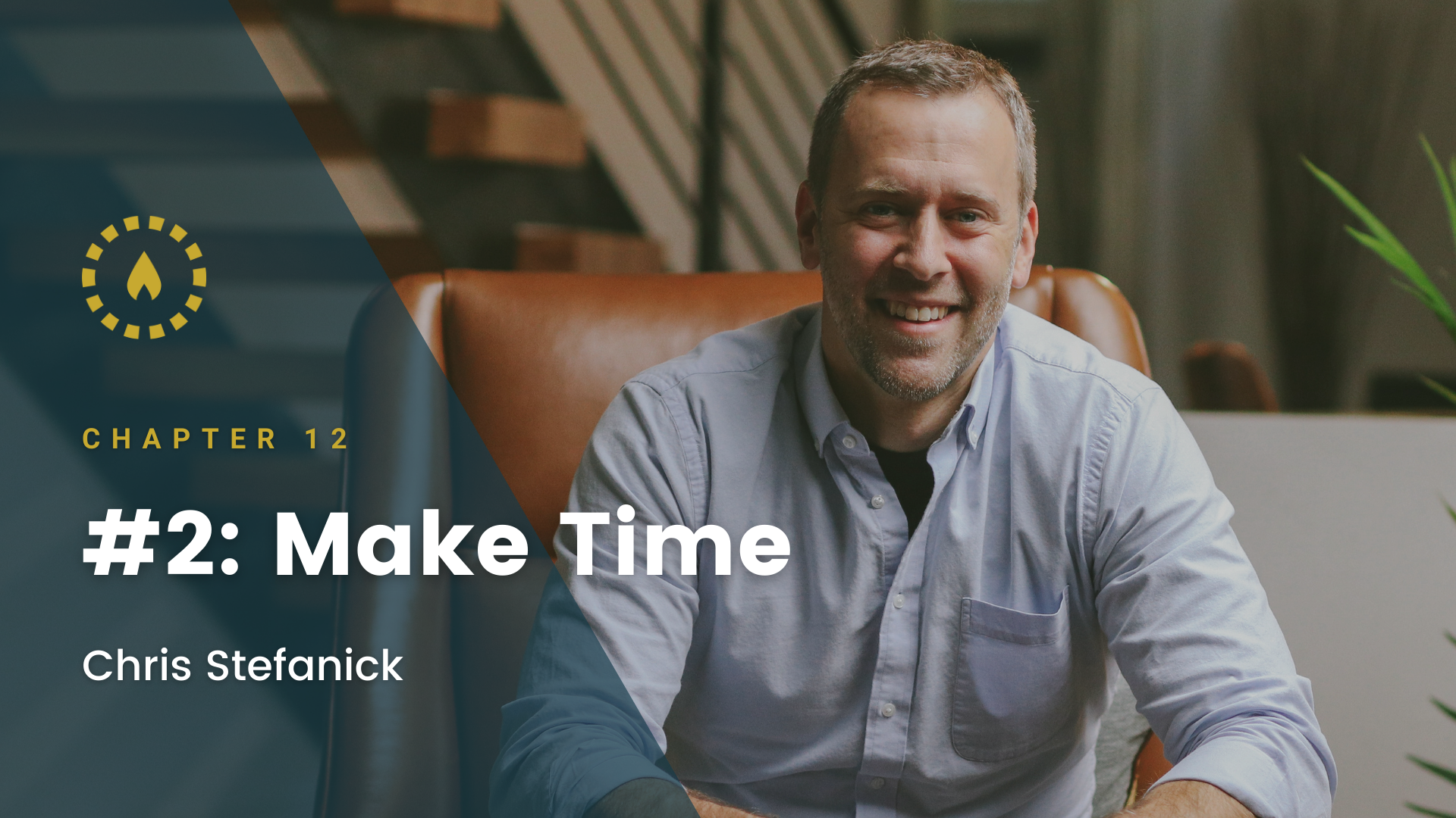 Chapter 12: #2: Make Time