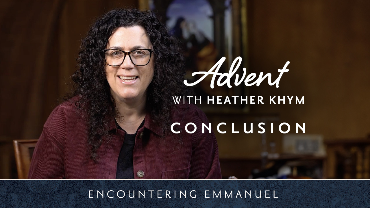 Christmas | Encountering Emmanuel with Heather Khym