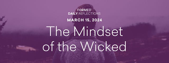 Lenten Daily Reflections — March 15, ...