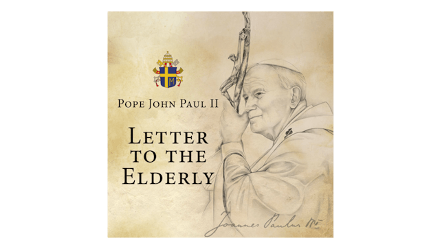 Letter to the Elderly by Pope St. Joh...