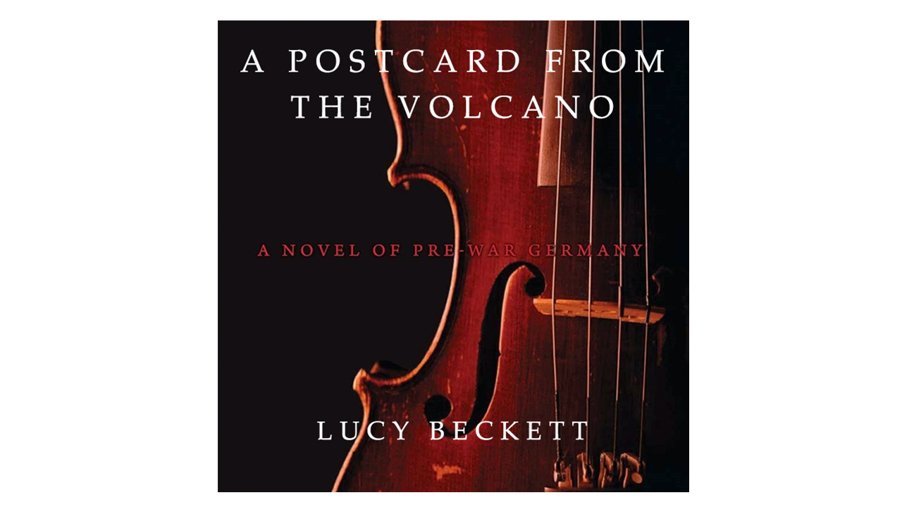 A Postcard from the Volcano by Lucy Beckett