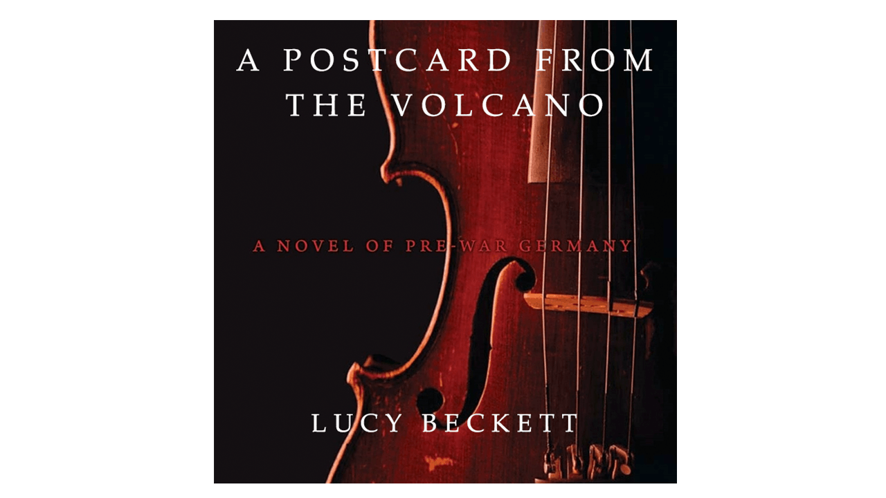 A Postcard from the Volcano by Lucy Beckett