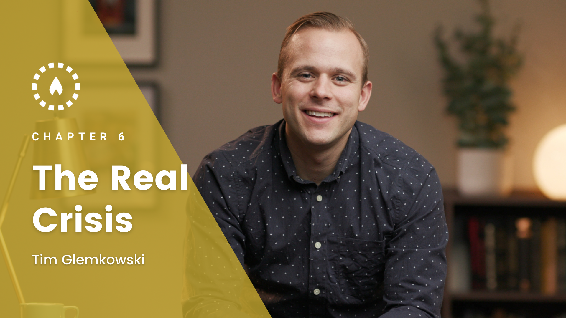 Chapter 6: The Real Crisis