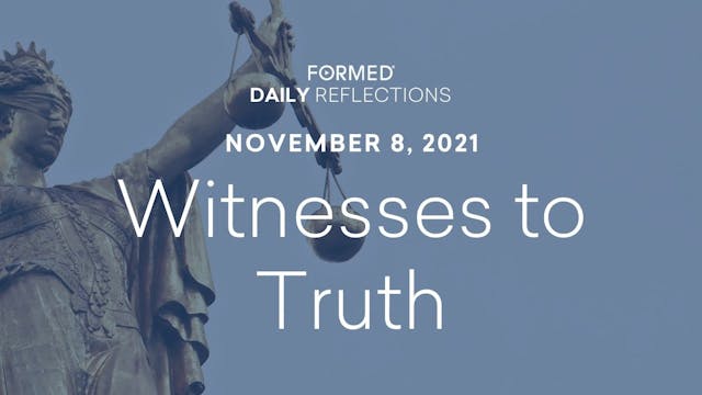 Daily Reflections – November 8, 2021