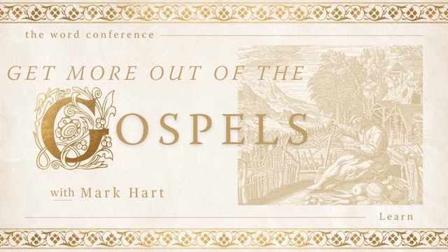 Going Deeper: How to Get More Out of the Gospels