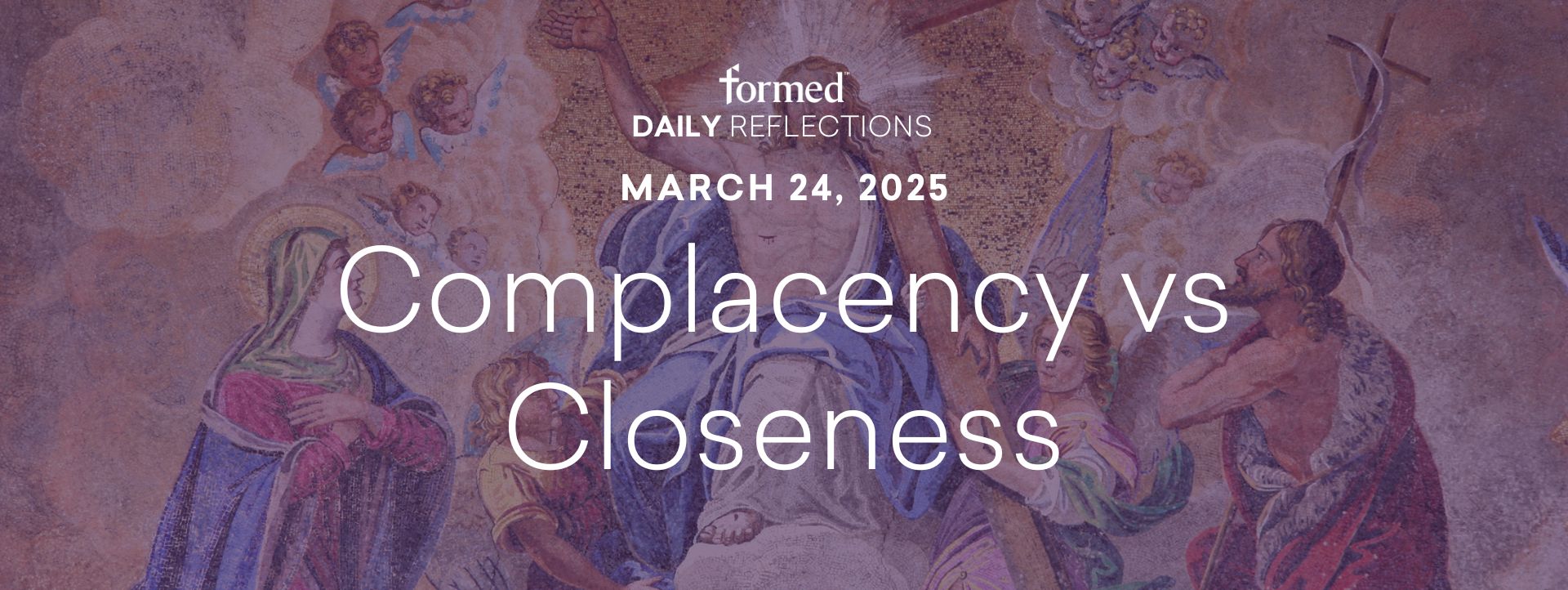 Lenten Daily Reflections — March 24, 2025