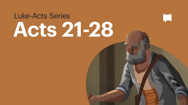 Bound for Rome: Acts 21-28 | Luke-Acts | The Bible Project 