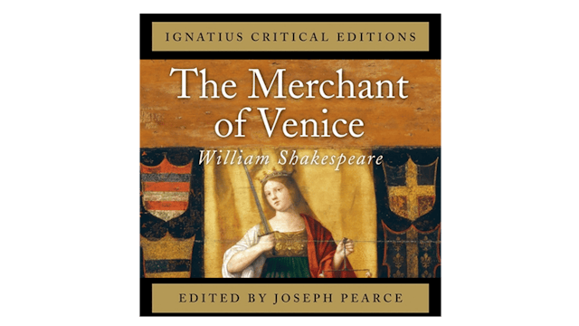 The Merchant of Venice by William Shakespeare ed. by Joseph Pearce