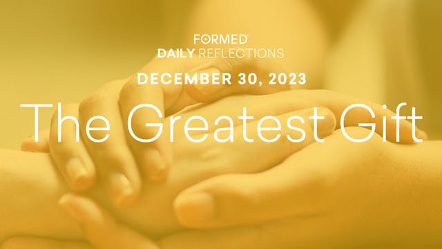 Daily Reflections — December 30, 2023