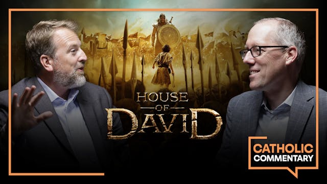 Catholic Commentary on House of David...