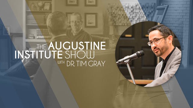 The Augustine Institute Show with Dr....