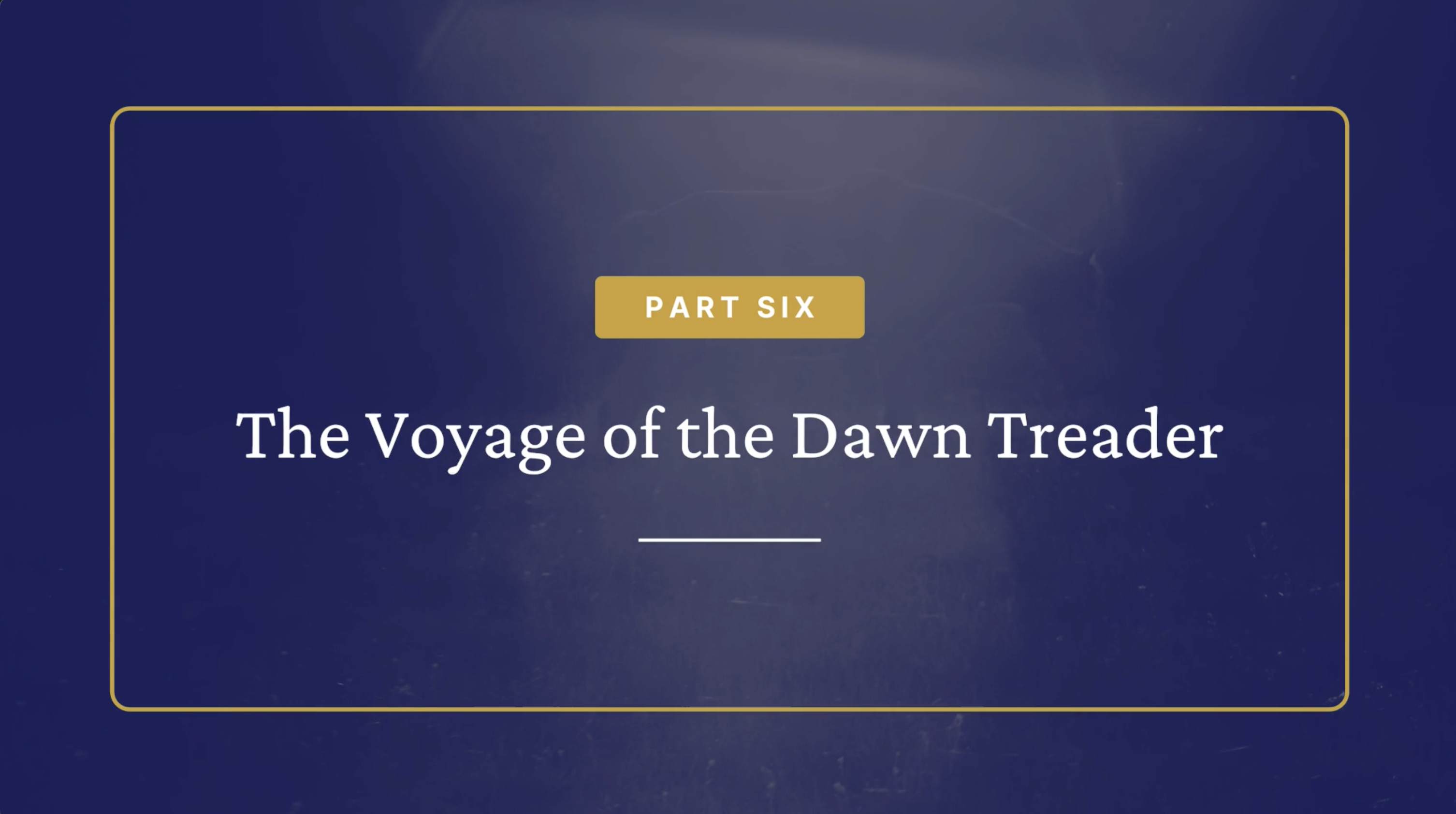 The Voyage of the Dawn Treader
