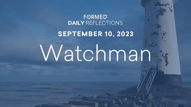 Daily Reflections — September 10, 2023