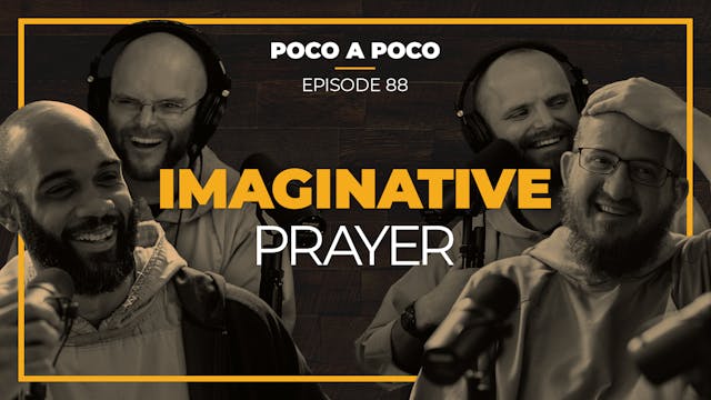 Episode 88: Imaginative Prayer