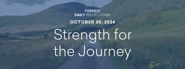 Daily Reflections — October 30, 2024