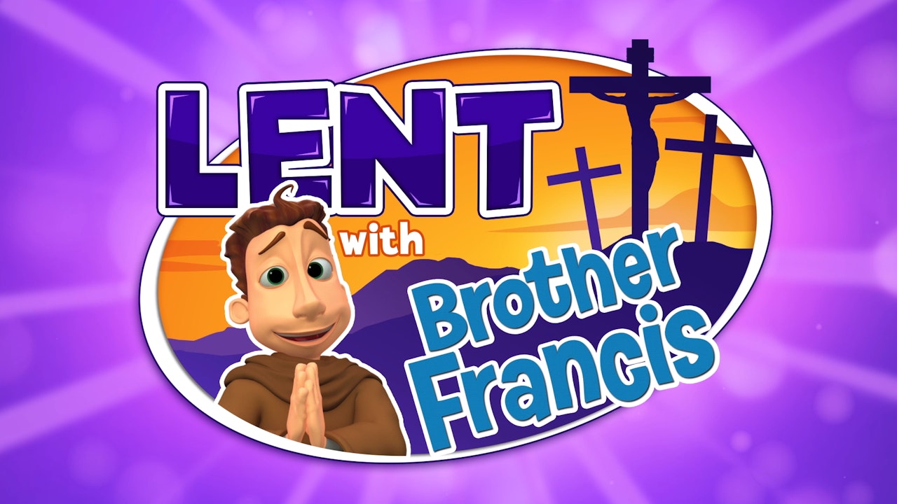 Lent with Brother Francis (4-part series)