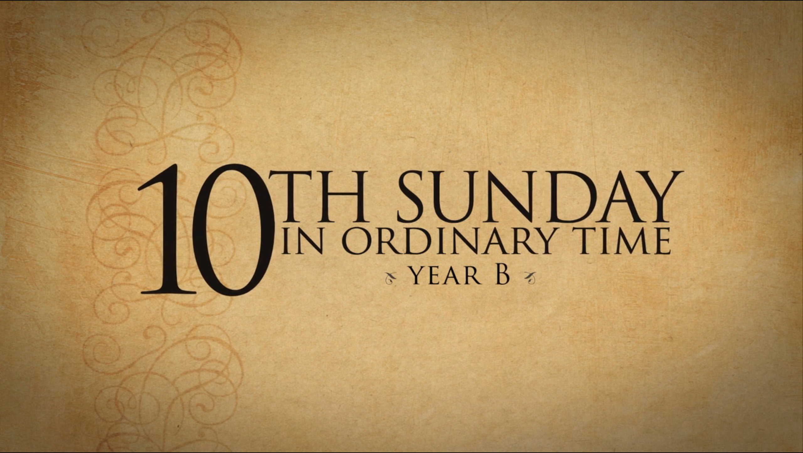 10th Sunday In Ordinary Time (Year B) - Year B - FORMED