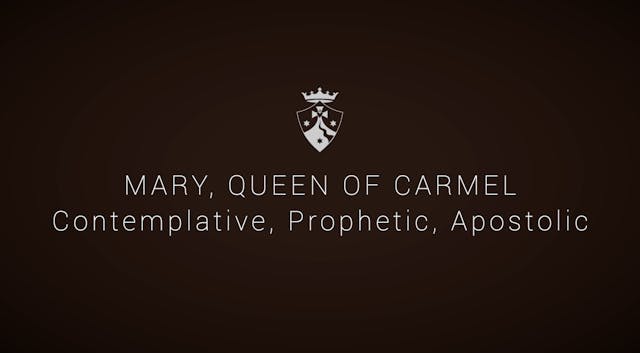 Mary Queen of Carmel: Contemplative P...