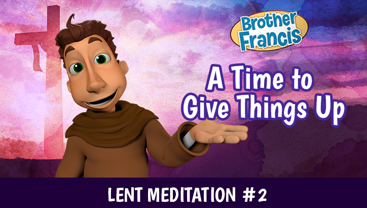 Day 2 - A Time to Give Things Up