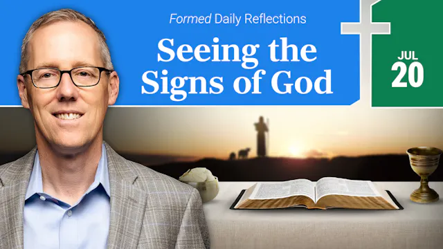 Daily Reflections — July 20, 2026