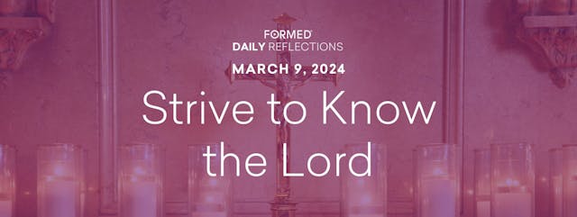Lenten Daily Reflections — March 9, 2024