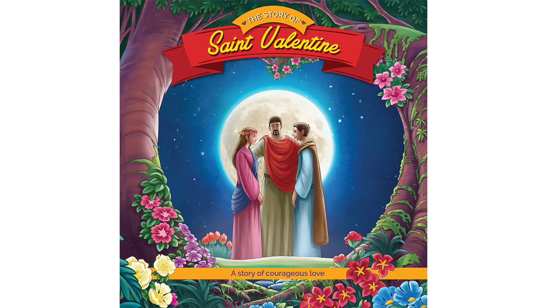 The Story of Saint Valentine
