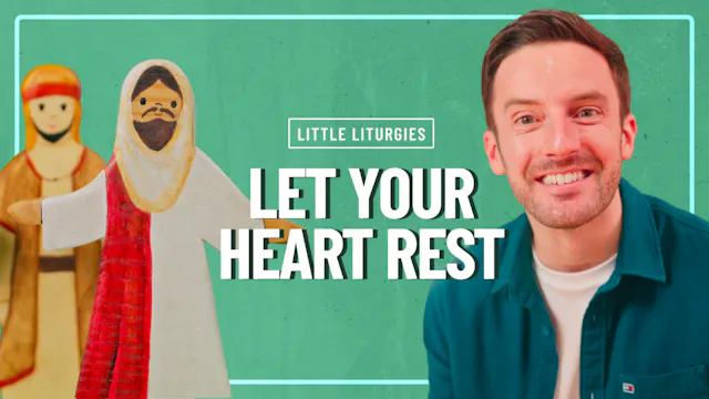 Let Your Heart Rest