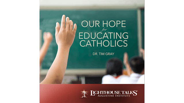 Our Hope for Educating Catholics by D...