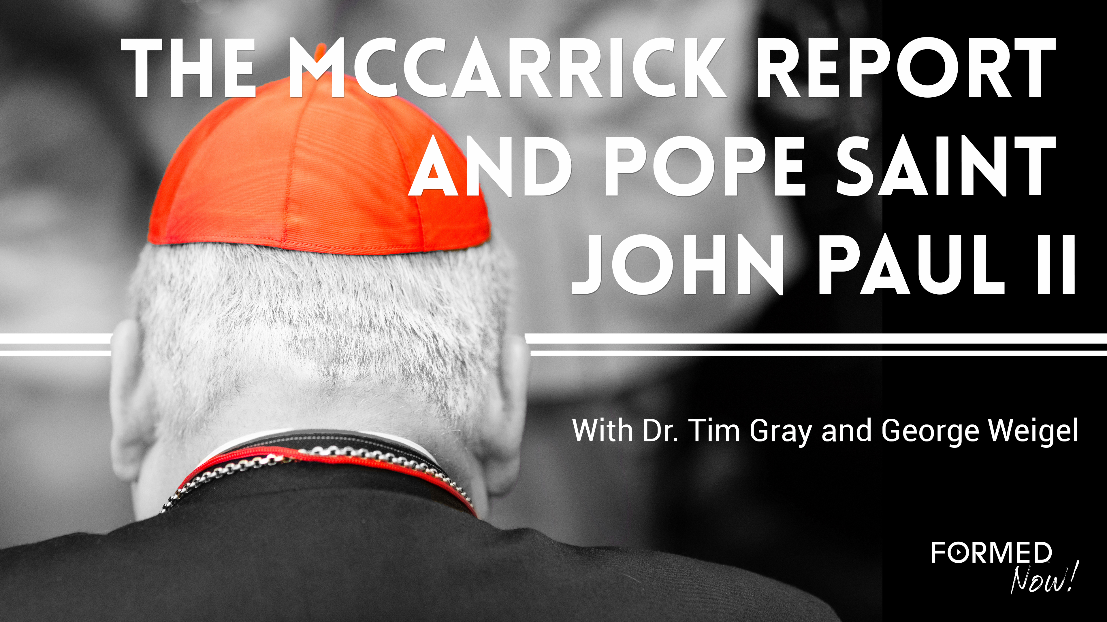 The McCarrick Report and Pope Saint John Paul II