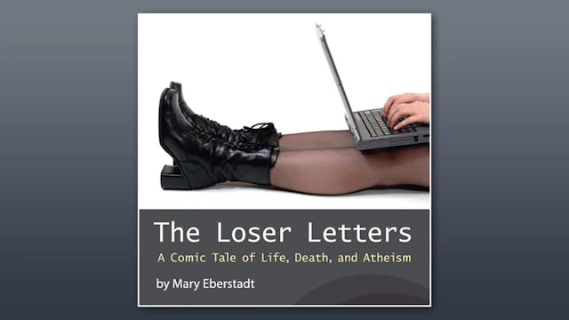 The Loser Letters by Mary Eberstadt