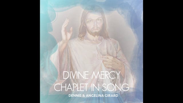 Divine Mercy Chaplet in Song