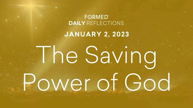 Daily Reflections – January 2, 2023