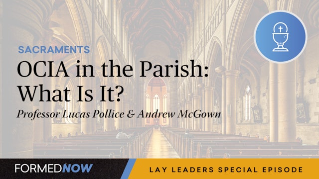 OCIA in the Parish: What Is It?