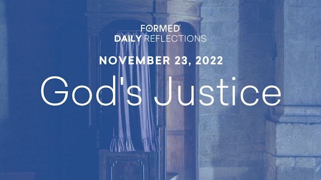 Daily Reflections – November 23, 2022
