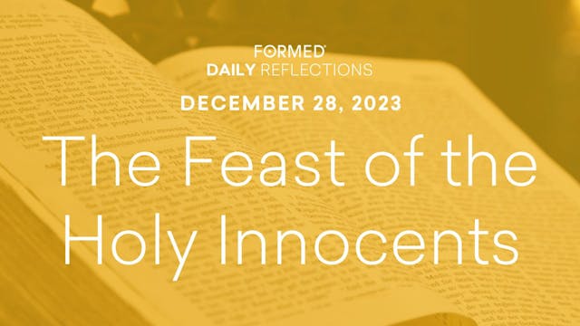 Daily Reflections — Feast of the Holy...
