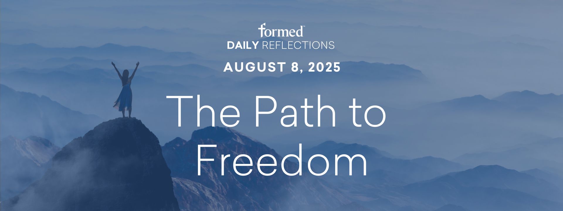 Daily Reflections — August 8, 2025