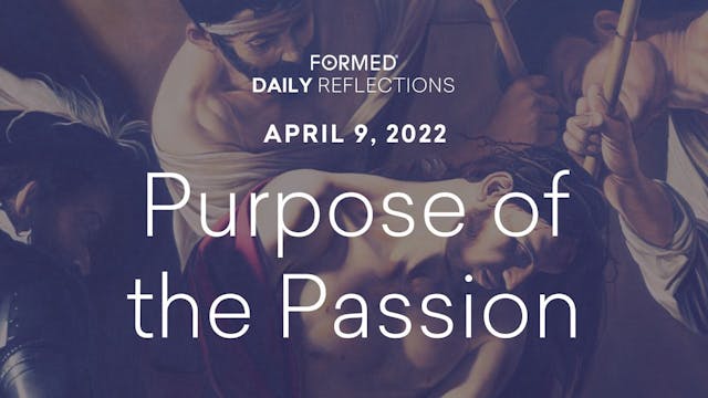 Lenten Daily Reflections – April 9, 2022