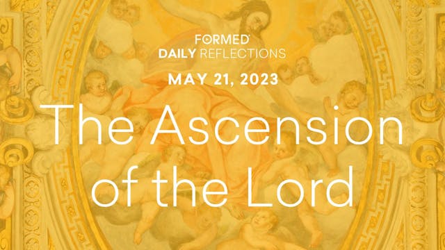 Easter Daily Reflections —The Ascensi...