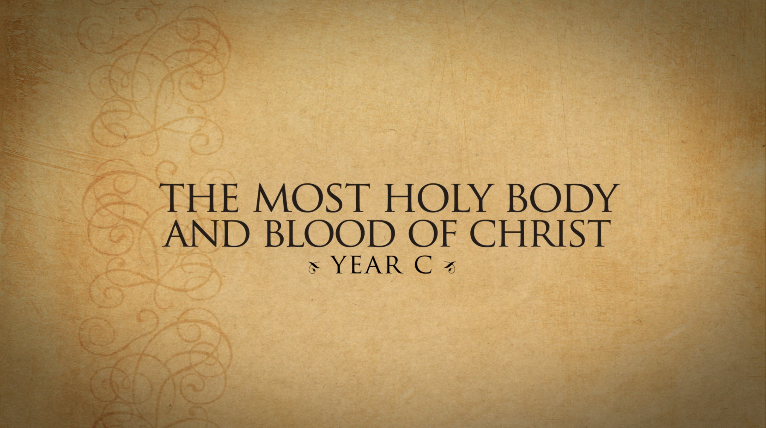 The Most Holy Body And Blood Of Christ (Corpus Christi) Sunday—June 23 ...