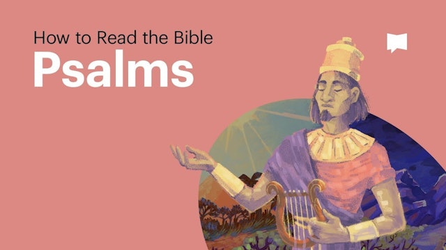 The Book of Psalms | How to Read Biblical Poetry | The Bible Project