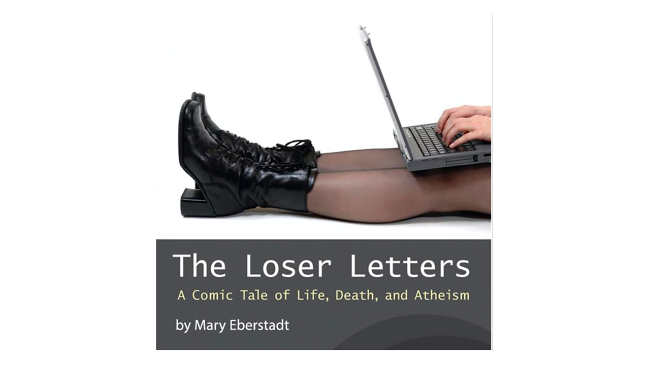 The Loser Letters by Mary Eberstadt